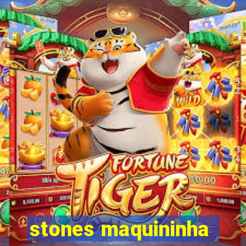 stones maquininha