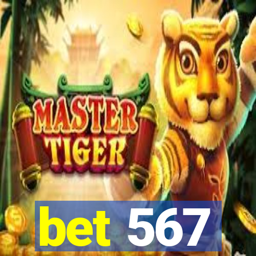 bet 567