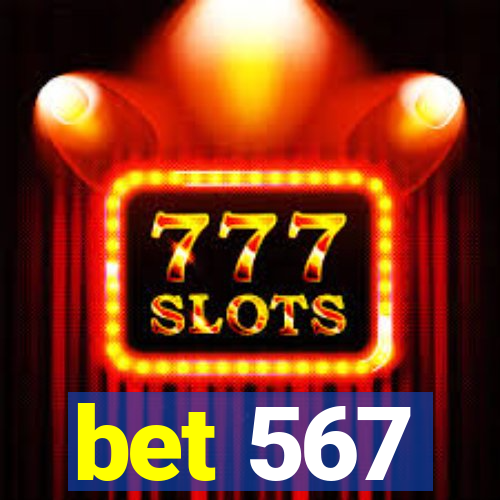 bet 567