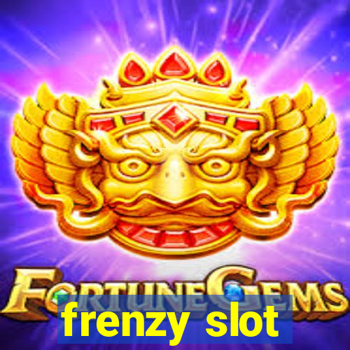 frenzy slot