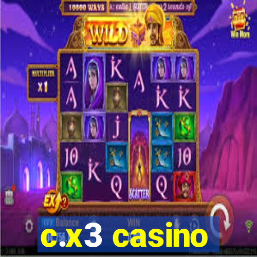 c.x3 casino