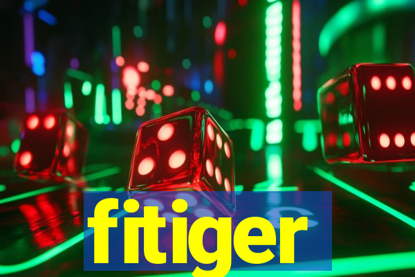 fitiger