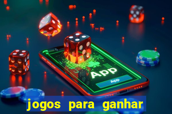 jogos para ganhar dinheiro mo?ambique