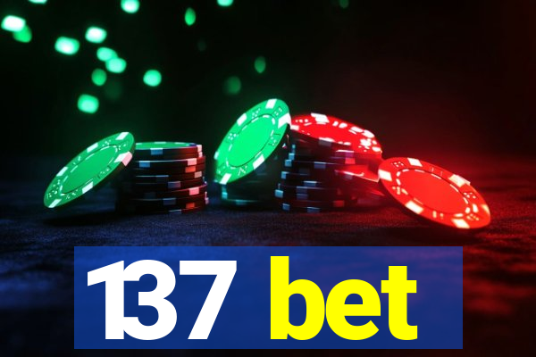 137 bet