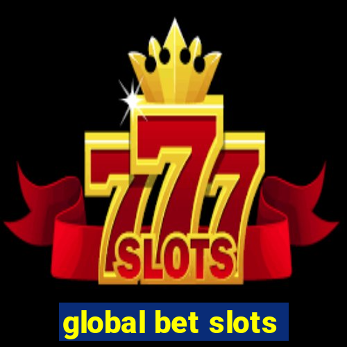 global bet slots