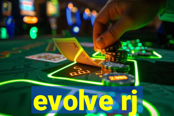 evolve rj