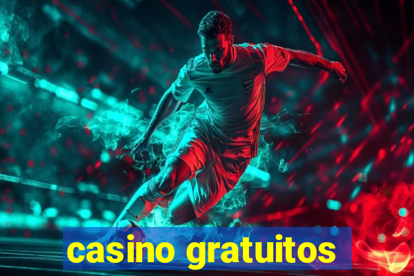 casino gratuitos