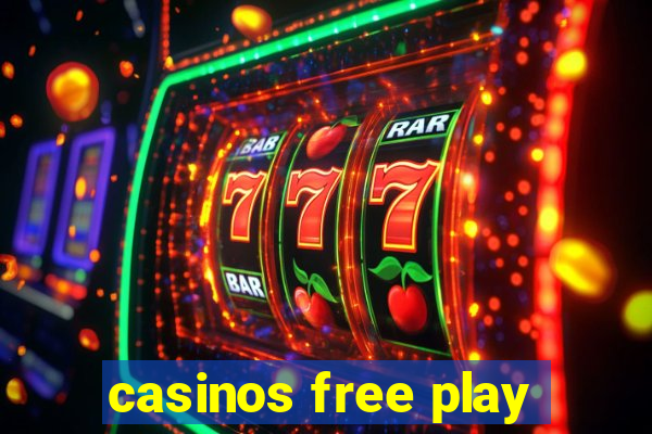 casinos free play