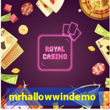 mrhallowwindemo