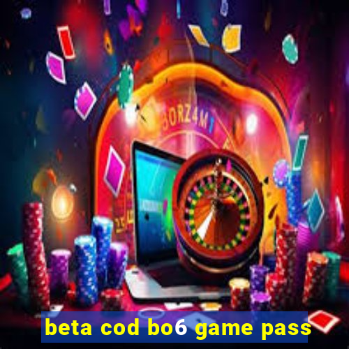 beta cod bo6 game pass