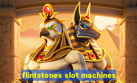 flintstones slot machines