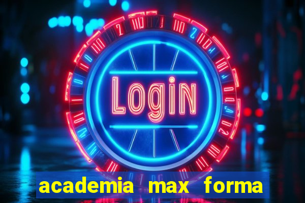 academia max forma santos dumont