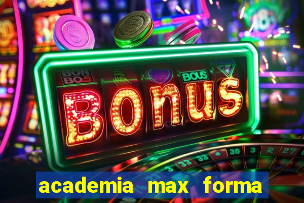 academia max forma santos dumont