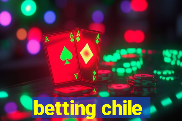 betting chile