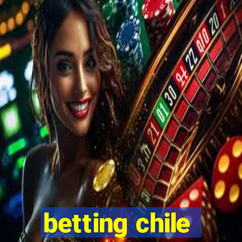 betting chile