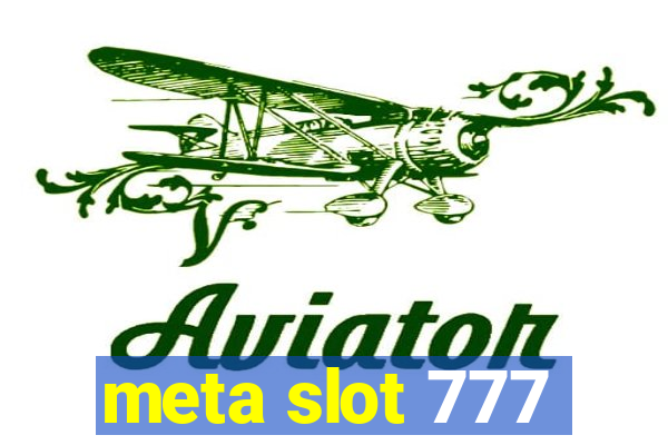 meta slot 777