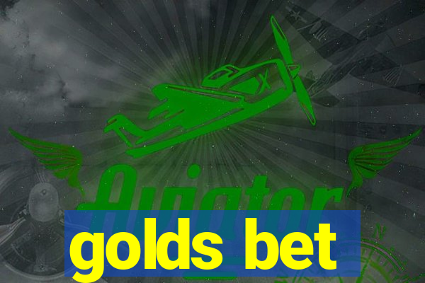 golds bet