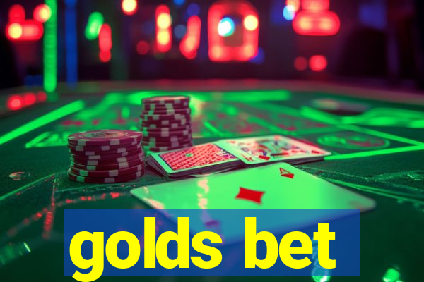 golds bet