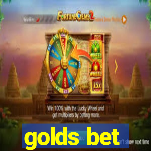 golds bet