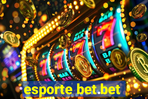 esporte bet.bet