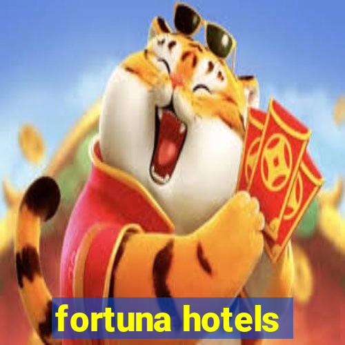 fortuna hotels