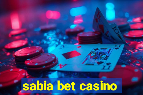 sabia bet casino