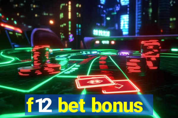 f12 bet bonus