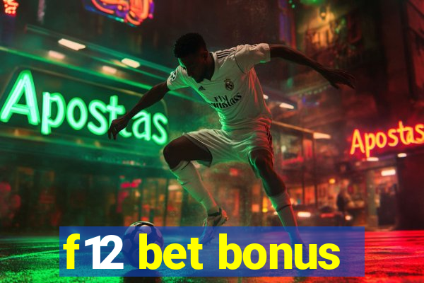 f12 bet bonus