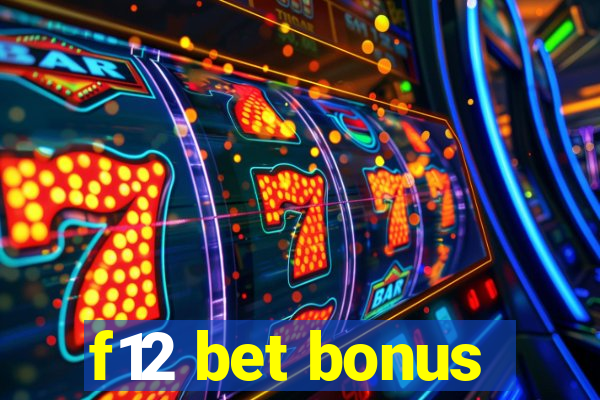 f12 bet bonus