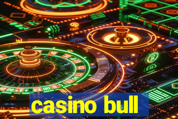 casino bull