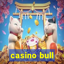 casino bull