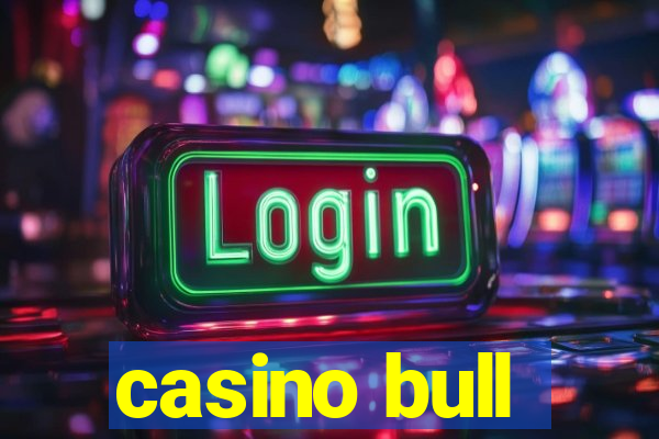 casino bull