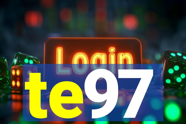 te97