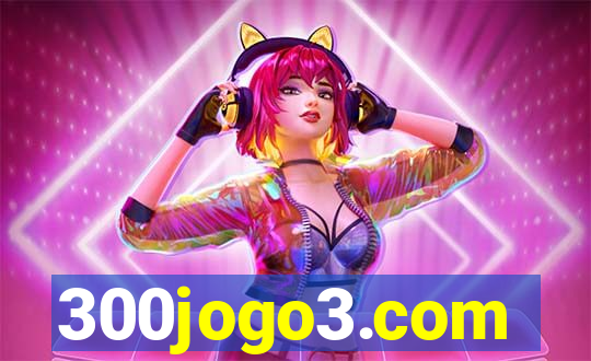 300jogo3.com