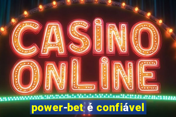 power-bet é confiável