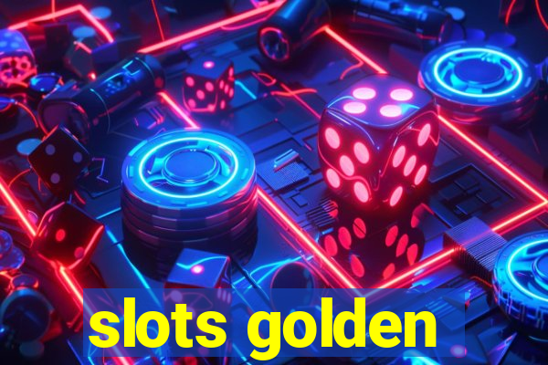 slots golden