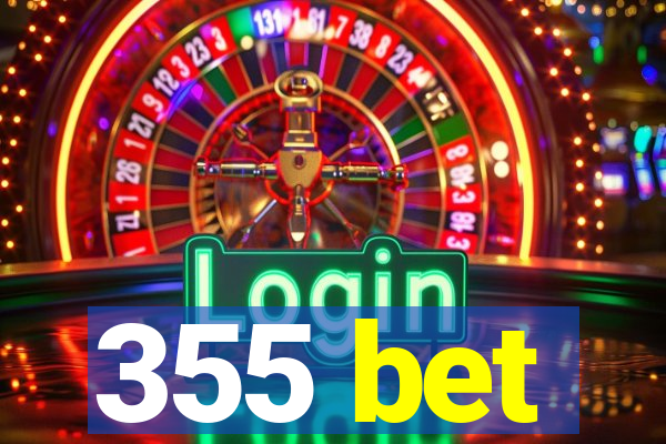 355 bet