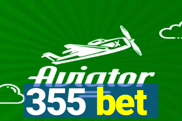 355 bet