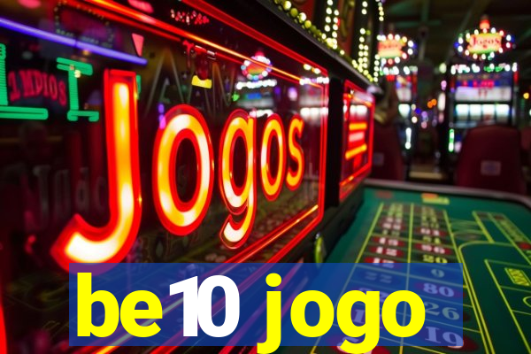 be10 jogo