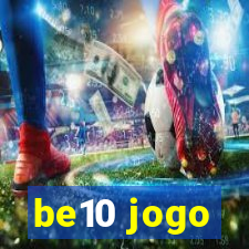 be10 jogo