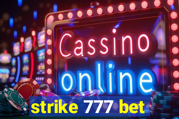 strike 777 bet