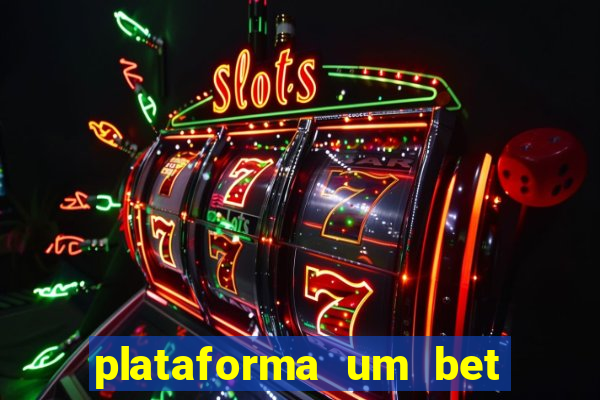 plataforma um bet é confiável