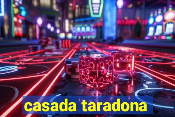 casada taradona