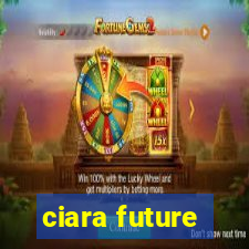 ciara future