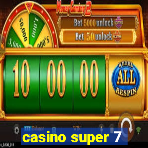 casino super 7