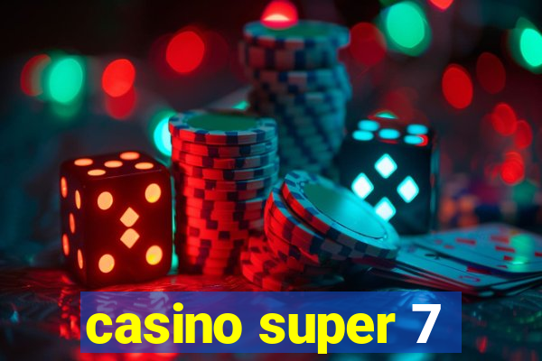 casino super 7