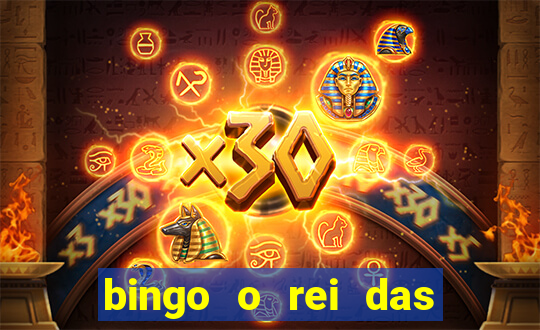 bingo o rei das manh?s completo