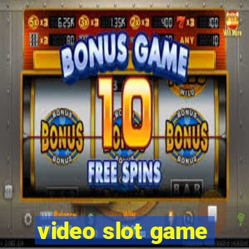 video slot game