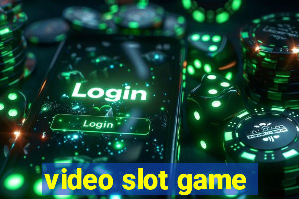 video slot game