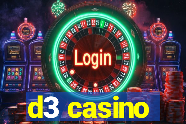 d3 casino